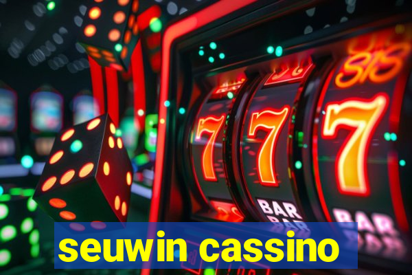 seuwin cassino